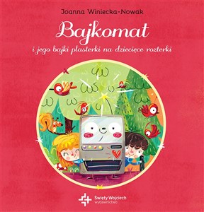 Obrazek Bajkomat i jego bajki plasterki na dziecięce rozterki