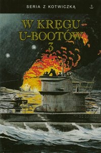 Obrazek W kręgu U-bootów 3 Georg Lassen, Elbrecht Brandi, Eitel-Fridrich Kentrat
