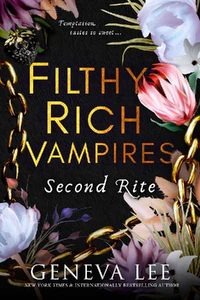 Obrazek LEE, G: FILTHY RICH VAMPIRES: SECOND RITE