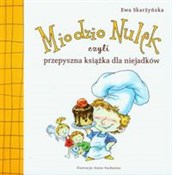 Polska książka : Miodzio Nu... - Ewa Skarżyńska