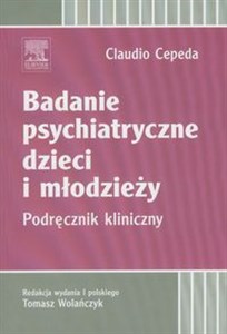 Obrazek Badanie psychiatryczne dzieci i młodzieży Podręcznik kliniczny