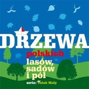 Bild von Drzewa polskich lasów sadów i pól