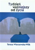 Tydzień wa... - Teresa Wierzewska-Wilk -  Książka z wysyłką do Niemiec 