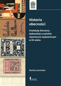 Bild von Historia obecności Przekłady literatury żydowskiej w polskim repertuarze wydawniczym w XX wieku