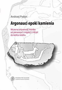 Bild von Argonauci epoki kamienia Wczesna aktywność morska od pierwszych migracji z Afryki do końca neolitu