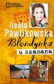 Blondynka ... - Beata Pawlikowska -  fremdsprachige bücher polnisch 