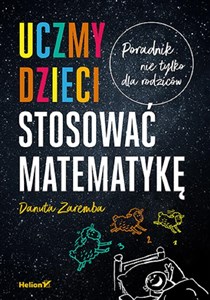 Bild von Uczmy dzieci stosować matematykę Poradnik nie tylko dla rodziców