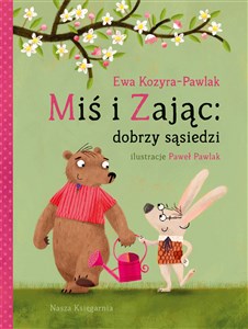 Obrazek Miś i Zając dobrzy sąsiedzi