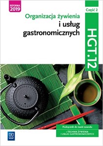 Obrazek Organizacja żywienia i usług gastronomicznych. Kwalifikacja HGT.12. Część 2