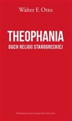 Polska książka : Theophania... - Walter F. Otto