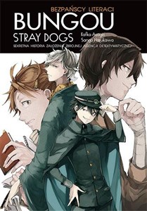 Obrazek Sekretna historia założenia Zbrojnej Agencji Detektywistycznej. Bungou stray dogs. Light novel