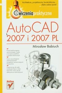 Obrazek AutoCAD 2007 i 2007 PL Ćwiczenia praktyczne