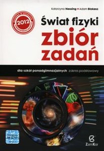 Obrazek Świat fizyki Zbiór zadań Zakres podstawowy Szkoły ponadgimnazjalne