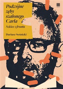 Bild von Podwójne zęby szalonego Carla. Szkice z frontu