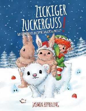 Bild von ZIPPERLING, J: ZICKIGER ZUCKERGUSS