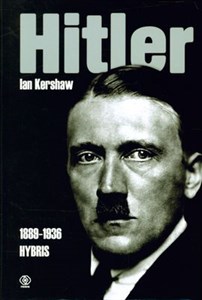 Obrazek Hitler 1889 - 1936 Hybris