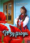 Przy progu... - Kinga Doleżal-Kijo, Cecylia Grzelka -  fremdsprachige bücher polnisch 