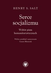 Obrazek Serce socjalizmu. Wybór pism humanitarystycznych