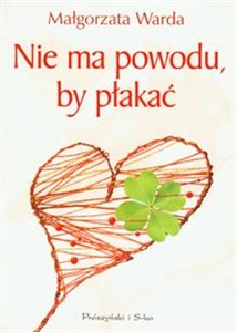 Obrazek Nie ma powodu, by płakać