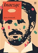Inacząc - Jerzy Franczak - Ksiegarnia w niemczech
