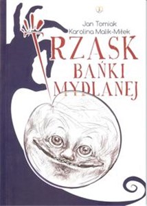 Obrazek Trzask bańki mydlanej