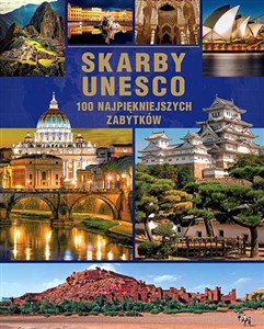 Obrazek Skarby UNESCO 100 najpiękniejszych zabytków