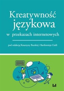 Bild von Kreatywność językowa w przekazach internetowych