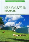 Polska książka : Biogazowni... - Andrzej Głaszczka, Witold Jan Wardal, Wacław Romaniuk, Tadeusz Domasiewicz