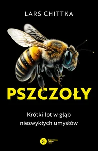 Obrazek Pszczoły Krótki lot w głąb niezwykłych umysłów