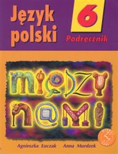 Bild von Między nami 6 Język polski Podręcznik Szkoła podstawowa