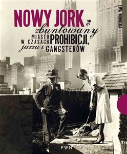 Bild von Nowy Jork zbuntowany Miasto w czasach prohibicji, jazzu i gangsterów