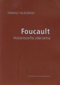 Obrazek Foucault Historiozofia zdarzenia