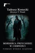 Książka : Morderca p... - Tadeusz (Krystyn T. W Kostecki