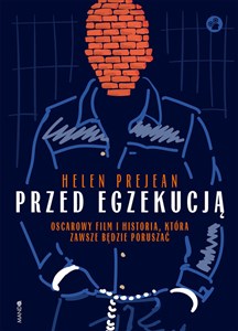 Obrazek Przed egzekucją Oscarowy film i historia, która zawsze będzie poruszać