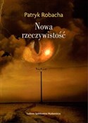 Polska książka : Nowa rzecz... - Patryk Robacha