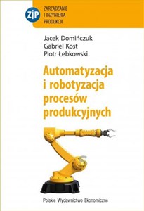 Obrazek Automatyzacja i robotyzacja procesów produkcyjnych