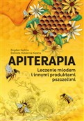 Apiterapia... - Elżbieta Hołderna-Kędzia, Bogdan Kędzia - buch auf polnisch 