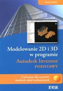 Bild von Modelowanie 2D i 3D w programie Autodesk Inventor Podstawy Ćwiczenia dla uczniów średnich szkół technicznych