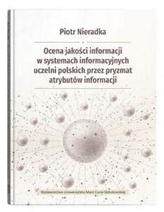 Bild von Ocena jakości informacji w systemach informacyjnych uczelni polskich przez pryzmat atrybutów informa