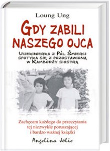 Bild von Gdy zabili naszego ojca Uciekinierka z Pól Śmierci spotyka się z pozostawioną w Kambodży siostrą