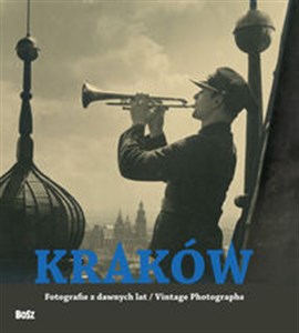 Bild von Kraków. Fotografie z dawnych lat