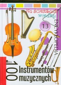 Obrazek Na ścieżkach wiedzy 13 100 Instrumentów muzycznych Encyklopedia