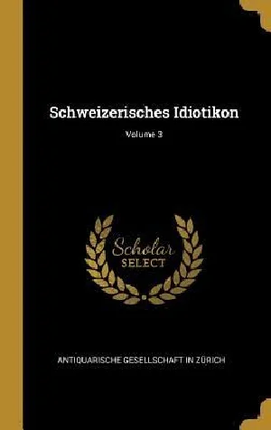 Obrazek GER-SCHWEIZERISCHES IDIOTIKON