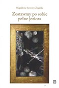 Polska książka : Zostawmy p... - Magdalena Stawowy-Żegalska