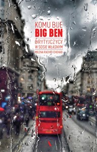 Obrazek Komu bije Big Ben Brytyjczycy w sosie własnym