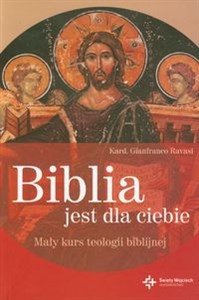 Obrazek Biblia jest dla Ciebie Mały kurs teologii biblijnej