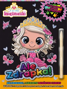 Obrazek A ja lubię księżniczki Ale zdrapka!