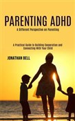 Parenting ... - Jonathan Bell -  Książka z wysyłką do Niemiec 