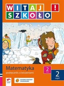 Bild von Witaj szkoło! 2 Matematyka Podręcznik z ćwiczeniami Część 2 edukacja wczesnoszkolna
