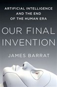 Our Final ... - James Barrat -  polnische Bücher